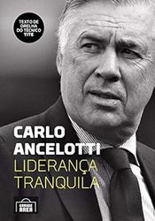 Livro - Carlo Ancelotti: Liderança Tran...